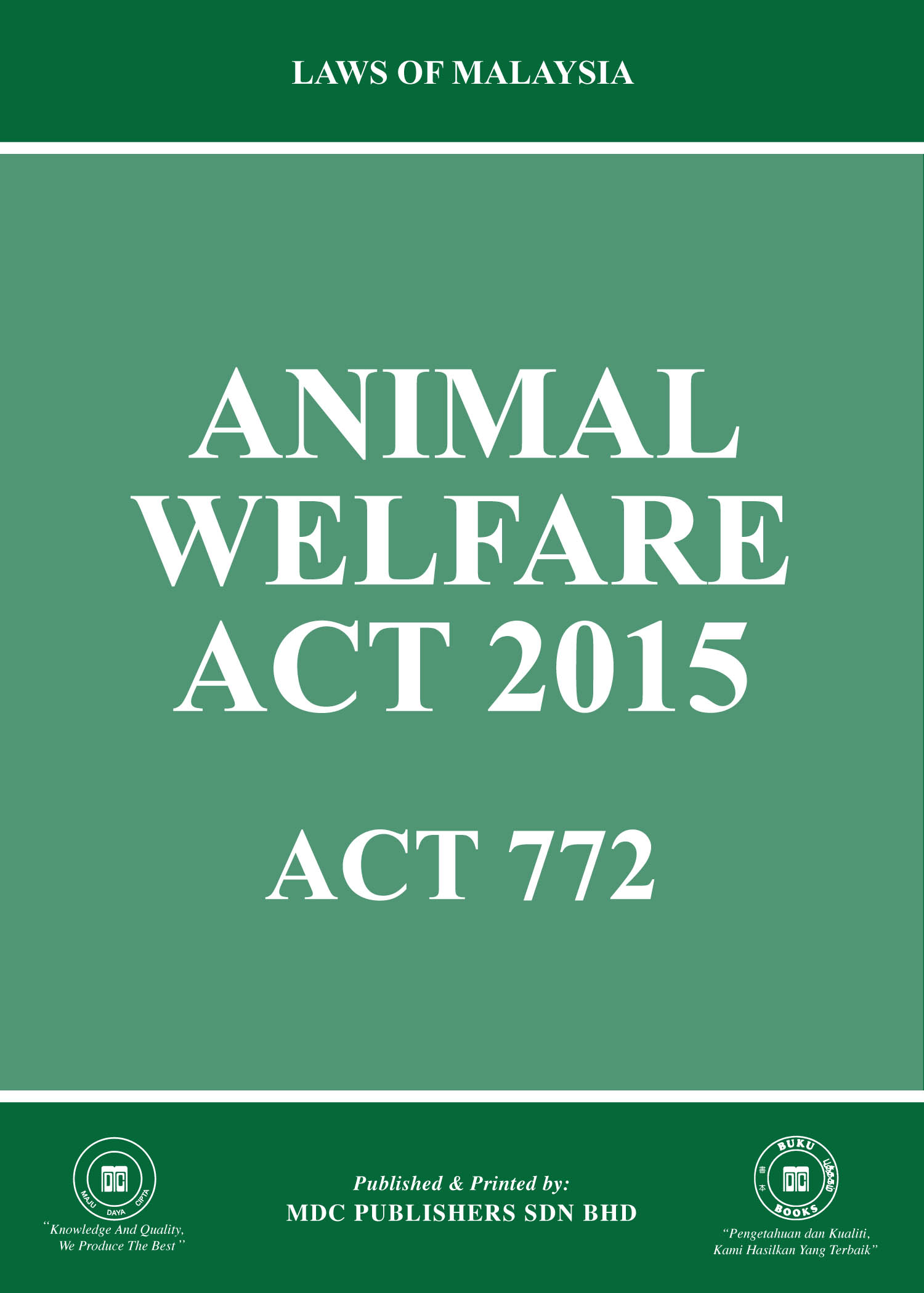 Laws Of Malaysia Animal Welfare Act 2015